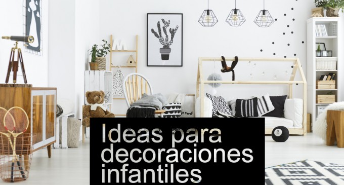 Ideas para decoraciones infantiles